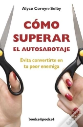 Como Superar El Autosabotaje  