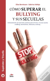 Cómo Superar El Bullying Y Sus Secuelas