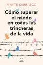 Cómo Superar El Miedo En Todas Las Trincheras De La Vida - Preview