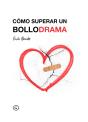 Como Superar Un Bollodrama - Preview