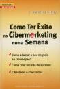 Como ter Êxito no Ciberm@rketing numa Semana - Preview