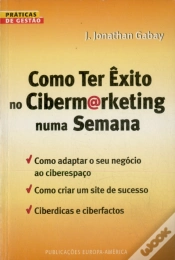 Capa do artigo Como ter Êxito no Ciberm@rketing numa Semana