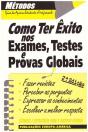 Como Ter Êxito nos Exames, Testes e Provas Globais - Preview