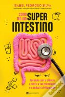 Como Ter um Superintestino