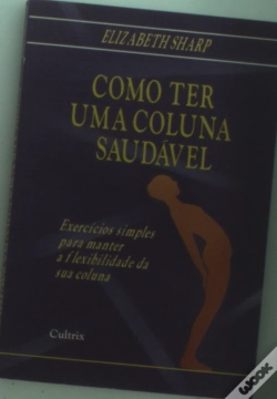 Capa do artigo Como Ter Uma Coluna Saudável
