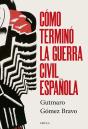 Cómo Terminó La Guerra Civil Española - Preview