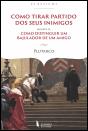 Como Tirar Partido dos Seus Inimigos - Preview