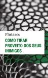 Como Tirar Proveito dos seus Inimigos