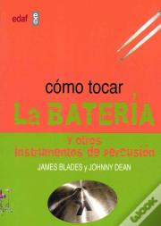 Cómo Tocar La Batería