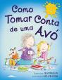 Como Tomar Conta de uma Avó - Preview