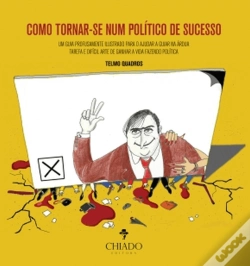 Capa do artigo Como Tornar-se Num Político de Sucesso