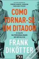 Como Tornar-se um Ditador