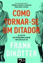 Como Tornar-Se Um Ditador- O Culto Da Personalidade No Século Xx - Preview