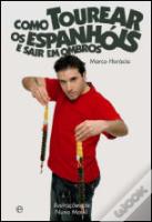 Como Tourear os Espanhóis e Sair em Ombros