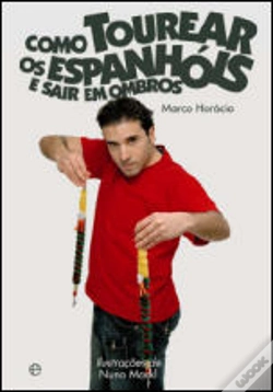 Capa do artigo Como Tourear os Espanhóis e Sair em Ombros