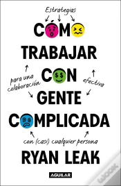 Capa do artigo Cómo Trabajar Con Gente Complicada