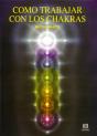 Cómo Trabajar Con Los Chakras - Preview