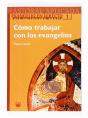 Cómo Trabajar Con Los Evangelios - Preview