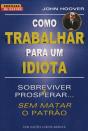 Como Trabalhar para um Idiota - Preview