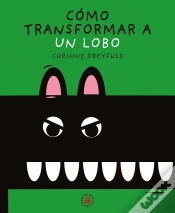 Capa do artigo Como Transformar A Un Lobo