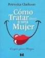 Como Tratar (Bien) A Una Mujer   - Preview