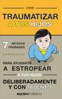 Cómo Traumatizar A Tus Hijos - Preview