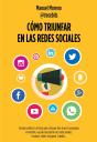 Cómo Triunfar En Las Redes Sociales - Preview