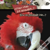 Capa do artigo Como Usan Los Animales...?