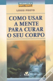 Capa do artigo Como Usar a Mente Para Curar o Seu Corpo
