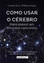 Como Usar o Cérebro para Passar em Provas e Concursos - Preview