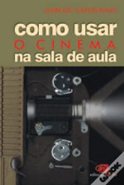 Capa do artigo Como Usar o Cinema na Sala de Aula