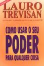Como Usar o Seu Poder para Qualquer coisa - Preview