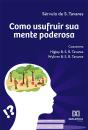 Como Usufruir Sua Mente Poderosa - Preview