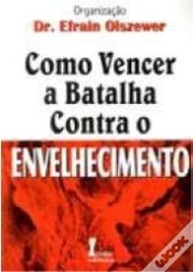 Capa do artigo Como Vencer a Batalha Contra o Envelhecimento