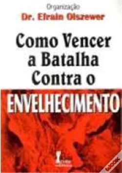 Capa do artigo Como Vencer a Batalha Contra o Envelhecimento