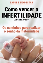Capa do artigo Como Vencer A Infertilidade