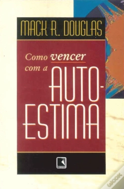 Capa do artigo Como Vencer com a Auto-Estima