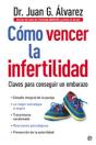 Como Vencer La Infertilidad Claves Para Conseguir Un Embaraz - Preview
