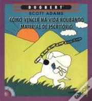 Como Vencer na Vida Roubando Material de Escritório