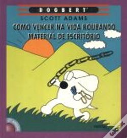 Capa do artigo Como Vencer na Vida Roubando Material de Escritório