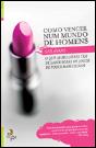 Como Vencer Num Mundo de Homens - Preview