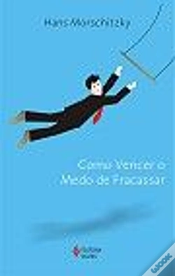 Capa do artigo Como Vencer o Medo de Fracassar