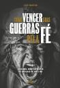 Como Vencer Suas Guerras Pela Fé - Preview