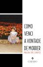 Como venci a vontade morrer - Preview