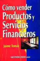 Cómo Vender Productos Y Servicios Financieros