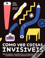Como Ver Coisas Invisíveis