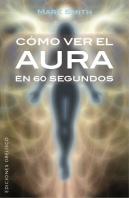 Cómo Ver El Aura En 60 Segundos