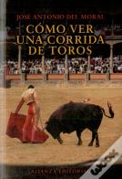 Como Ver Una Corrida De Toros  