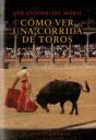 Como Ver Una Corrida De Toros   - Preview