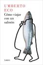 Cómo Viajar Con Un Salmón - Preview